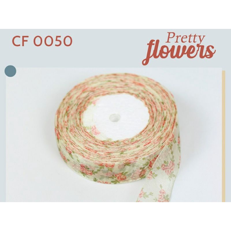 (5 meter) Pita Roll Organdi Motif Pretty Flowers CF0050 - 4 Pilihan Warna