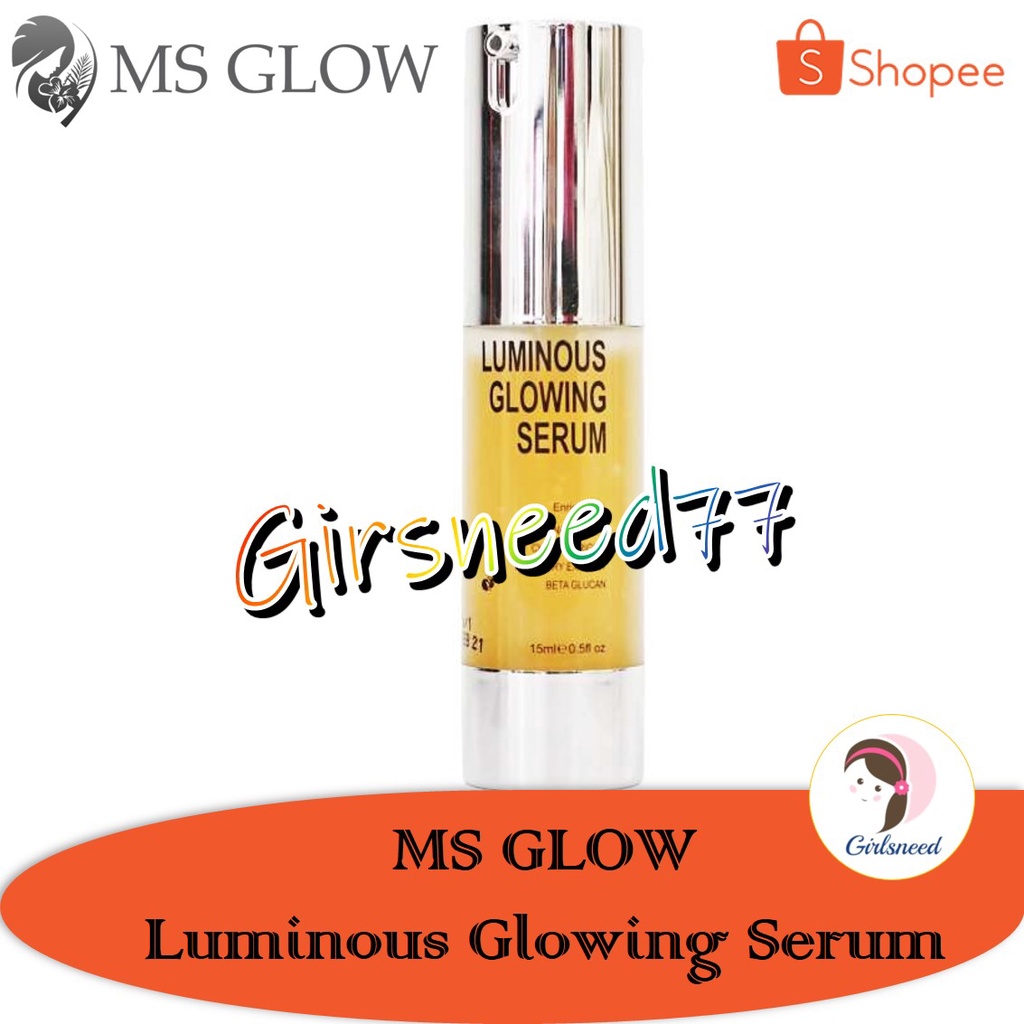 MS Glow Luminous Glowing Serum GIRLSNEED77 Essence yang Dapat Memudarkan Flek Hitam Di Wajah