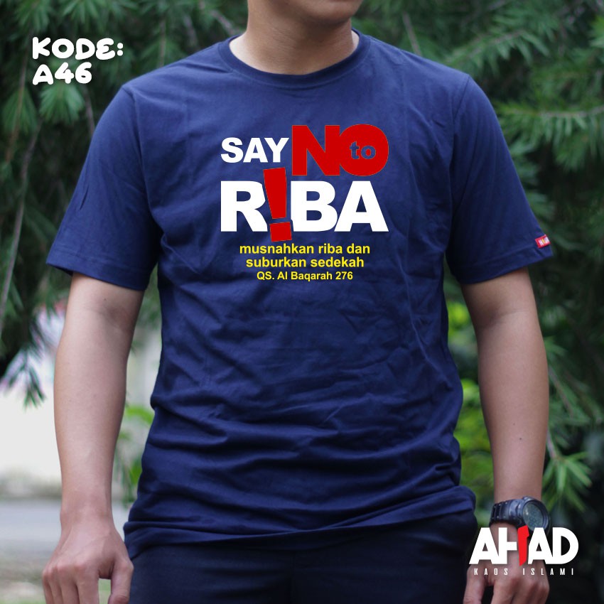 Kaos islami ahad - say no to riba A46