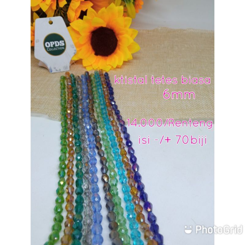 Kristal Tetes spesial/Kristal tetes biasa 6 mm