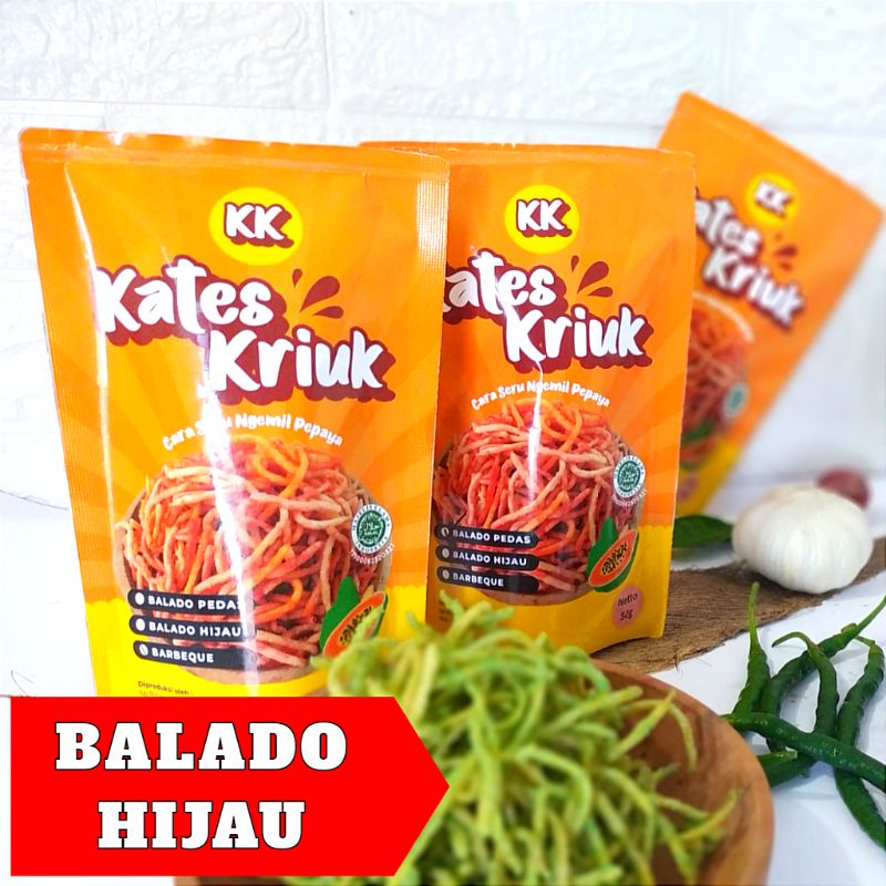 

Kates Kriuk Pepaya Krispy Balado Hijau