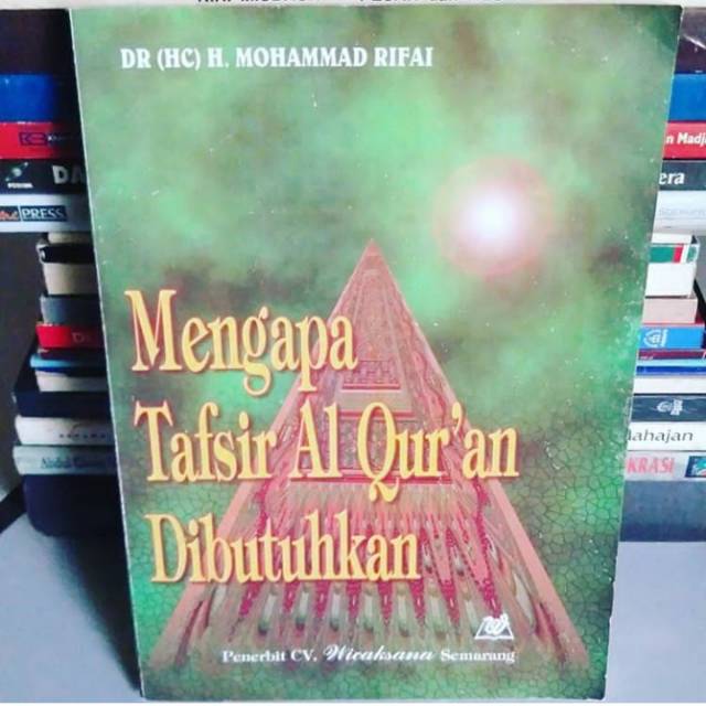 Mengapa Tafsir Ak-Qur'an Dibutuhkan