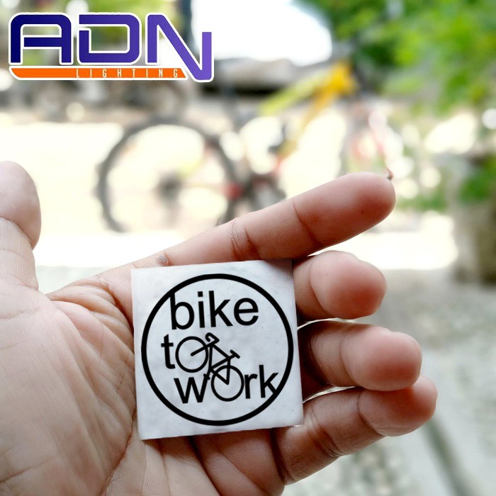 STIKER BIKE TO WORK cutting 7x7cm gowes sepeda lipat sepeda mtb 1warna By ADN