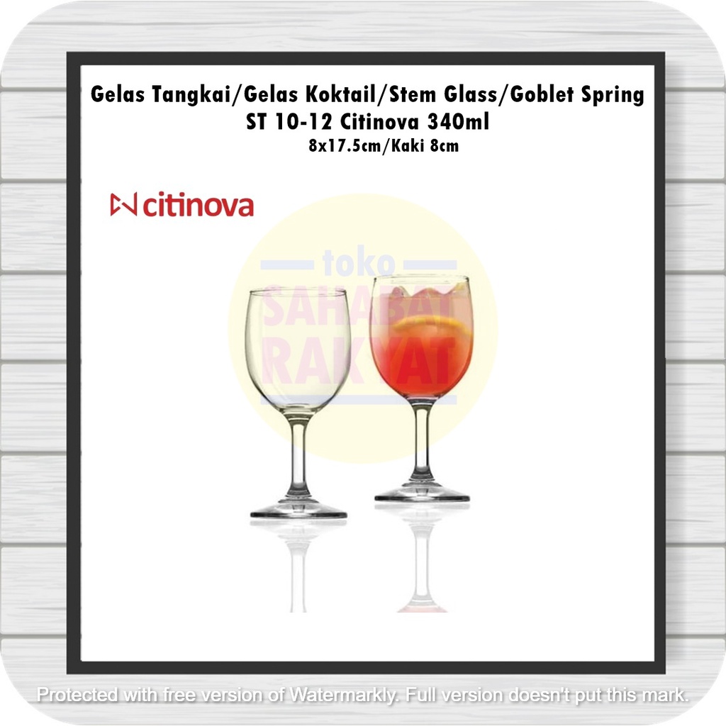 [1pcs] Gelas Tangkai/Stem Glass/Goblet/Gelas Koktail Spring ST 10-12 Citinova 340ml