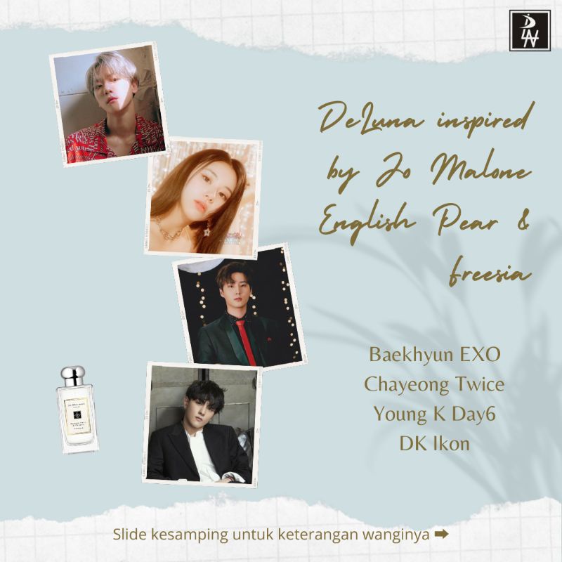 PARFUM BAEKHYUN CHAYEONG YOUNGK DK - De Luna Inspired by ENGLISH PEAR & FREESIA - Parfum Wanita