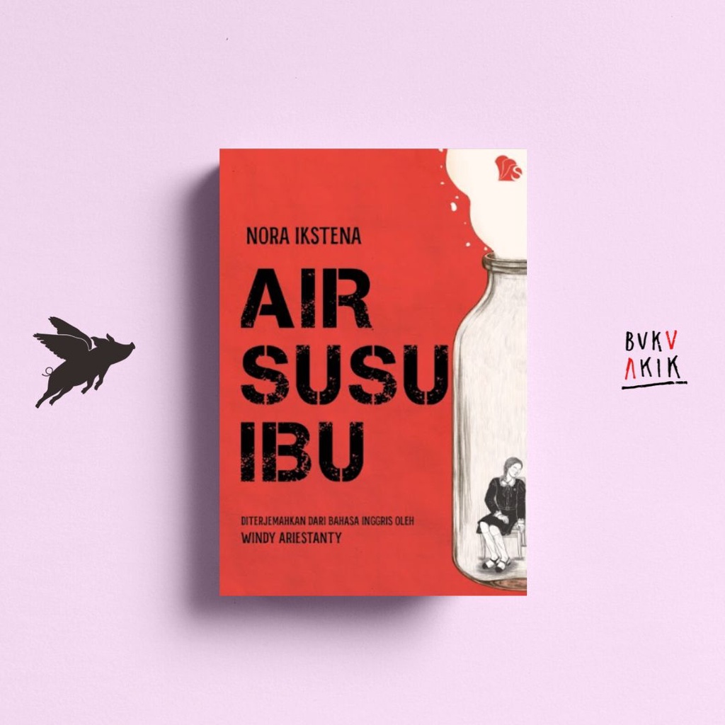 Air Susu Ibu - Nora Ikstena