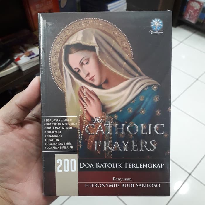 Buku The Catholic Prayers - 200 Doa Katolik Terlengkap