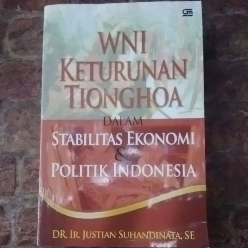 Buku WNI Keturunan Tionghoa Dalam Stabilitas Ekonomi & Politik Indonesia