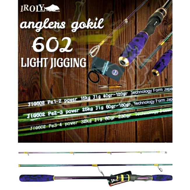 Rod LIGHT JIGGING IROLY ANGLERS GOKIL 602 / 180cm (Line Test PE.3-4)