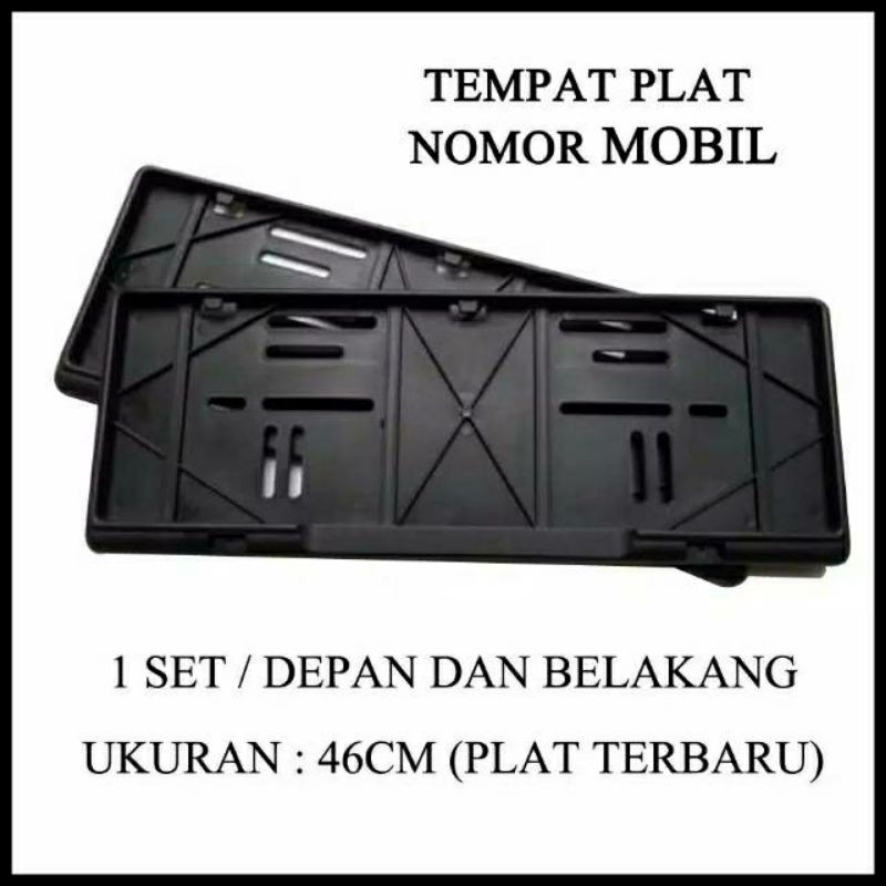 Tempat Plat Nomor Mobil / Cover plat nopol 46cm 1Set (Dpn+belakang)