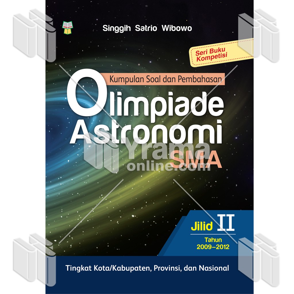 Buku Olimpiade Sma Olimpiade Kumpulan Soal Dan Pembahasan Astronomi Sma Jilid Ll Shopee Indonesia