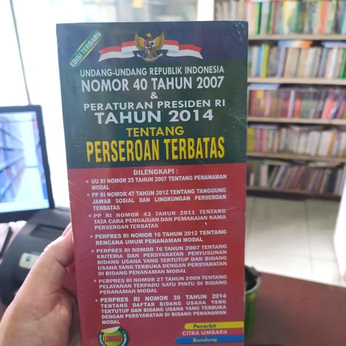 

BUKU UNDANG-UNDANG PERSEROAN TERBATAS - UU RI NOMOR 40 TAHUN 2007 Kode 1296