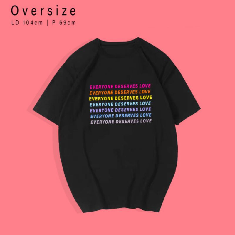 T-SHIRT / TUMBLR KAOS EVERYONE OVERSIZE PREMIUM