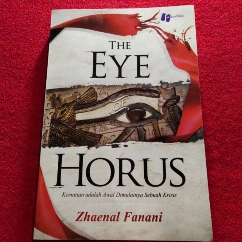 The Eye of Horus By Zhaenal Fanani