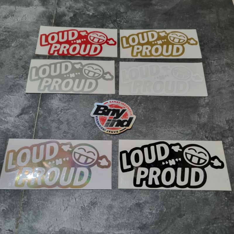 STICKER STIKER LOUD PROUD JDM CUTTING