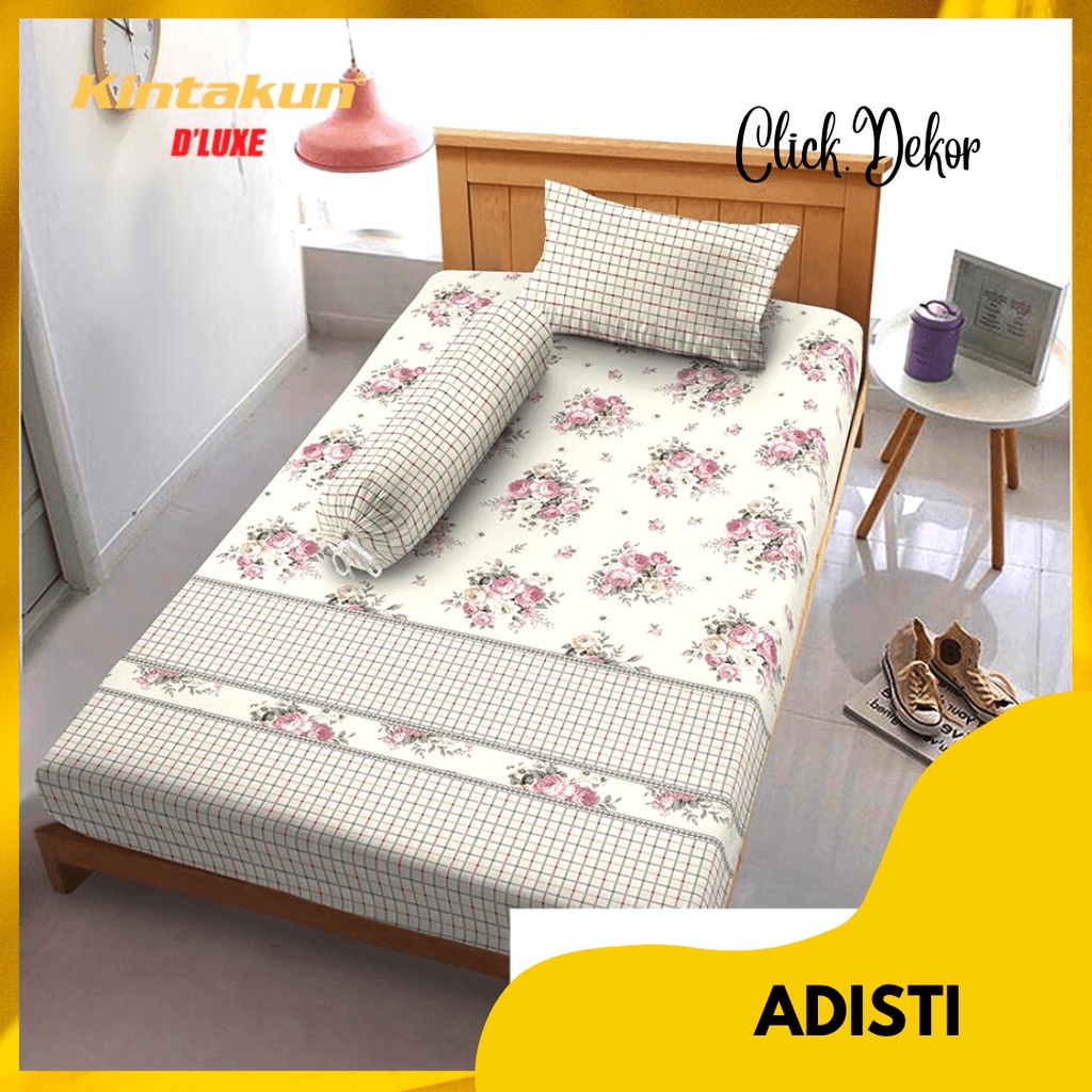 Sprei Kintakun Dluxe Single - Sprei Single ukuran 120x200 tinggi 20 cm Motif ADISTI -  Sprei Cantik 