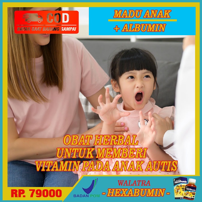 Vitamin Untuk Anak Autis, Vitamin Otak Buat Anak Autis, Otak Anak Hiperaktif, Obat Herbal Untuk Anak