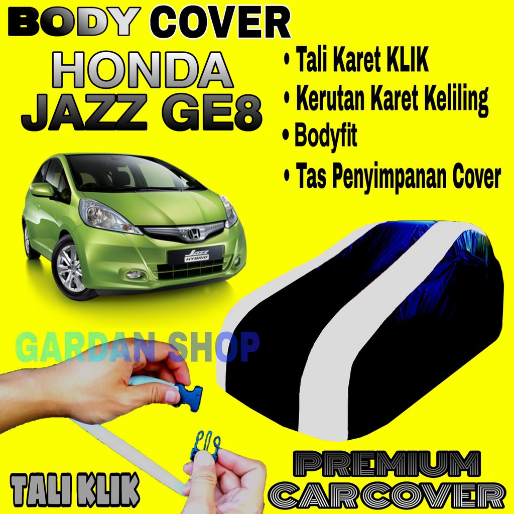 Body Cover HONDA JAZZ GE8 Sarung Strip SILVER Penutup Pelindung Selimut Bodi Jazz PREMIUM Silver