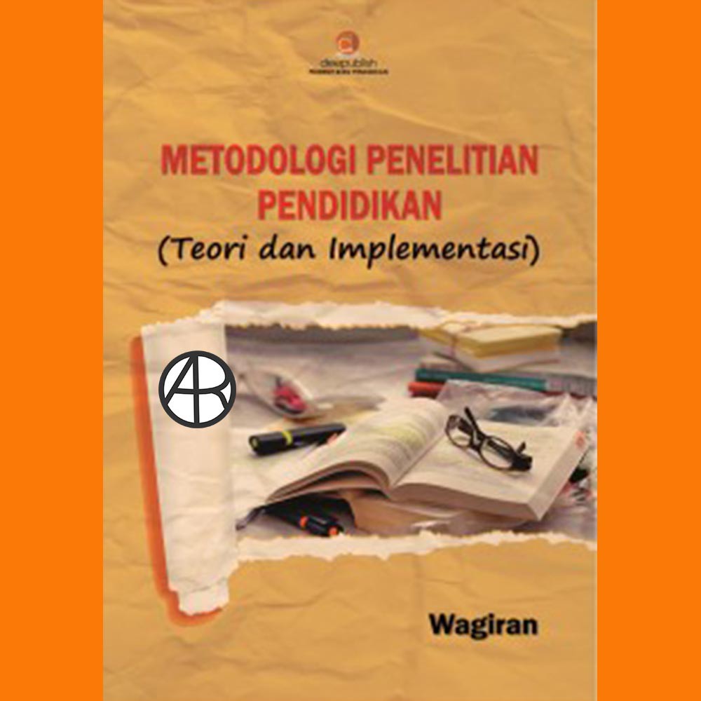 Buku Metodologi Penelitian Pendidikan Teori Dan Implementasi Wagiran Shopee Indonesia