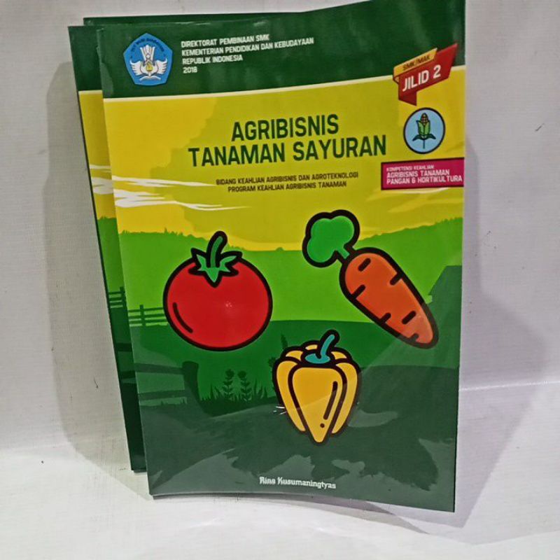 buku agribisnis tanaman sayuran untuk SMK jilid 2 program keahlian agribisnis tanaman