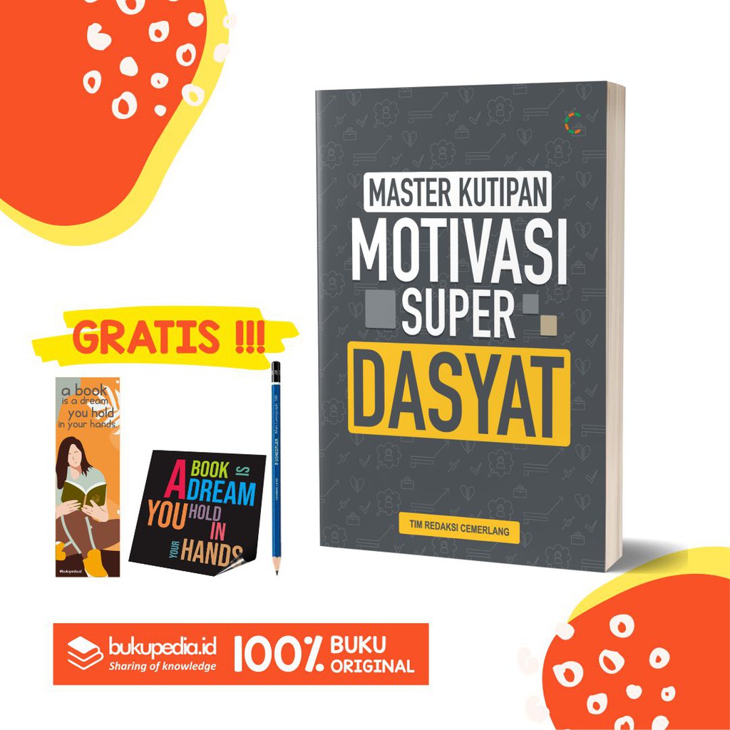 

BUKU MASTER KUTIPAN MOTIVASI SUPER DAHSYAT - C KLIK MEDIA - BONUS PENSIL 2B, BOOKMARK, STIKER