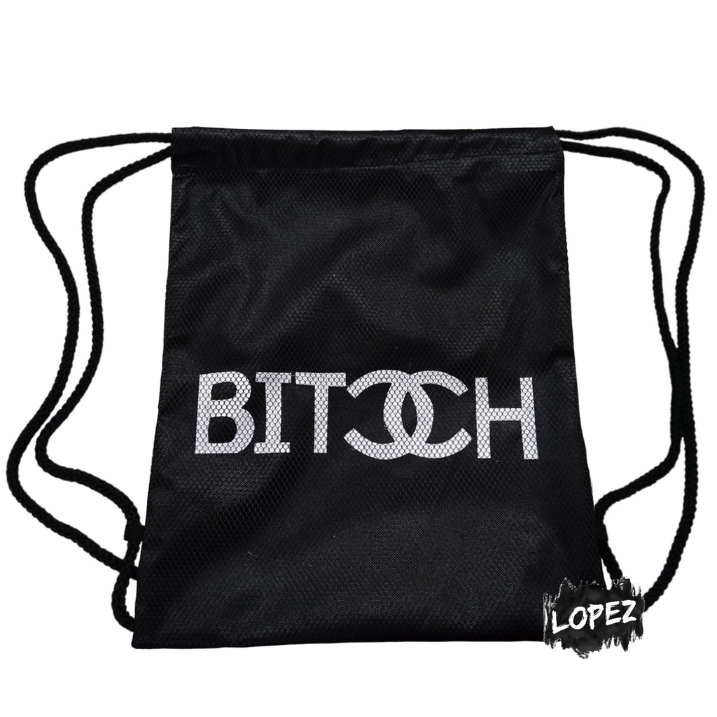 Tas Jaring Bitch / Tas Serut Bitch Quote / Drawstringbag Quotes Lopez