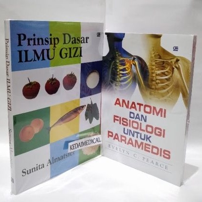 PAKET 2 BUKU PRINSIP DASAR ILMU GIZI SUNITA + ANATOMI DAN FISIOLOGI UNTUK PARAMEDIS EVELYN TERMURAH