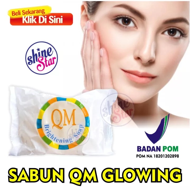 SHINE STAR - Sabun QM Brightening Glowing Whitening BPOM - Sabun Pemutih Badan Wajah dan Menghilangkan Komedo