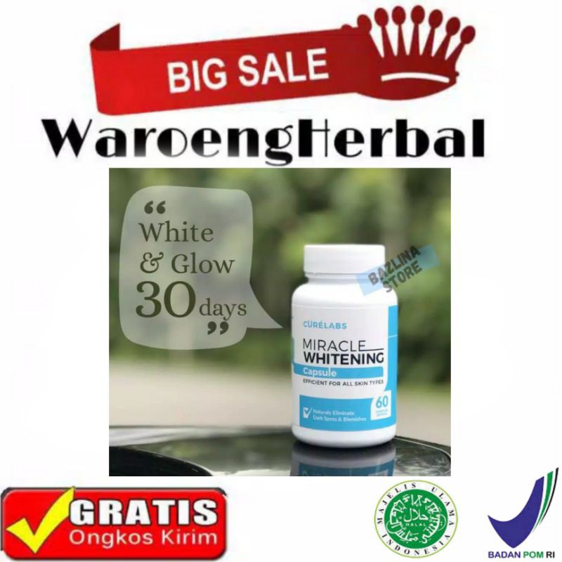 100% ORIGINAL Curelabs Miracle Whitening Capsule Kapsul Pemutih Badan Alami