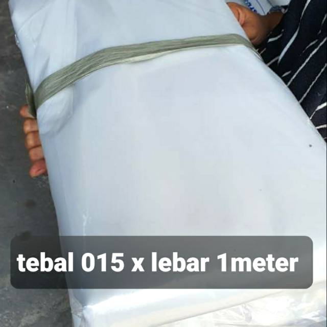 plastik cor TEBAL 015 lebar 1meter (TEBAL sekali) cocok tutup kolam ikan / plastik cuci ac