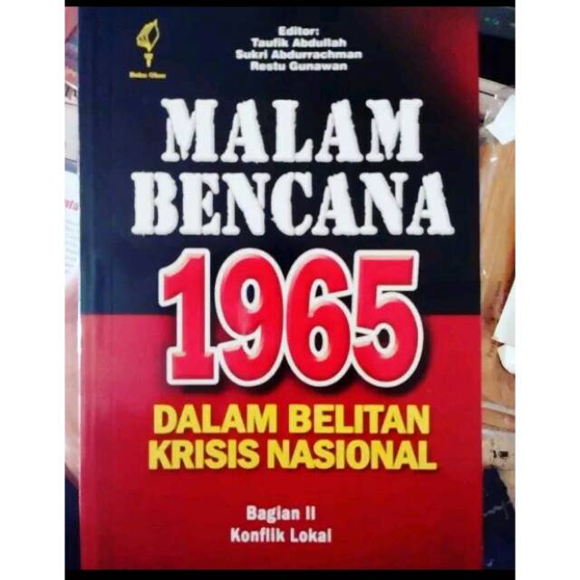 Malam bencana 1965 bagian 2 - taufik abdullah