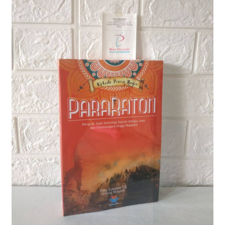 BUKU PARARATON Kitab Para Raja PARARATON menguak jejak geneologi sejarah wangsa jawa dari tarumanega