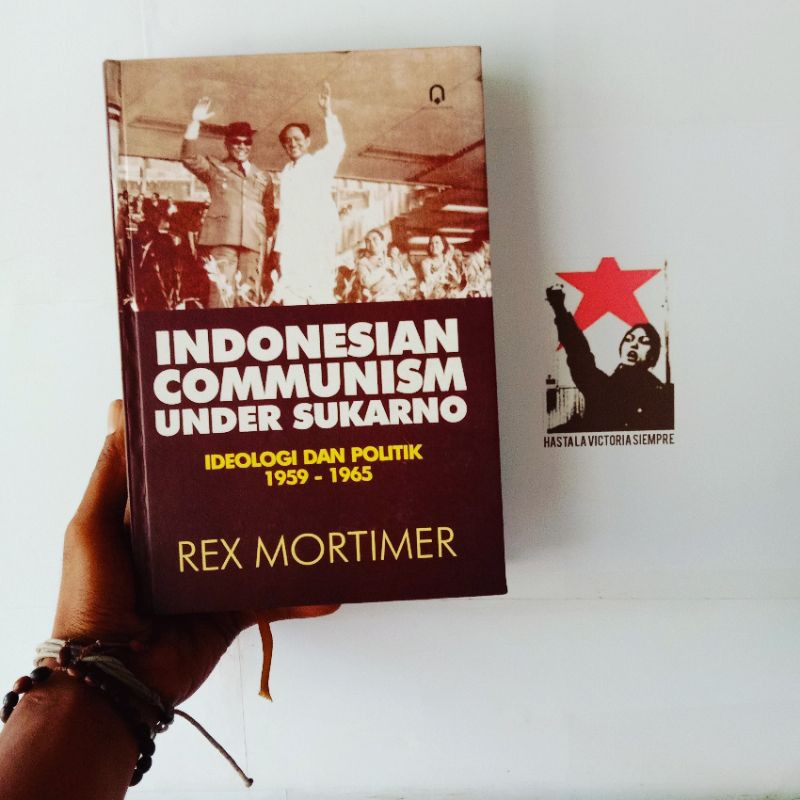 Arnold C. Brackman Indonesian Communism: a History | Cornell Paper: Di Balik Kolapsnya PKI | Indones