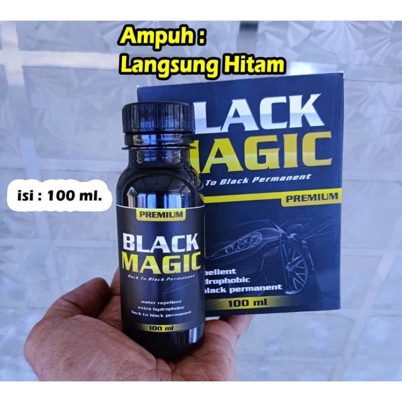 Penghitam Motor Mobil Permanen Black Magic Original 100ml