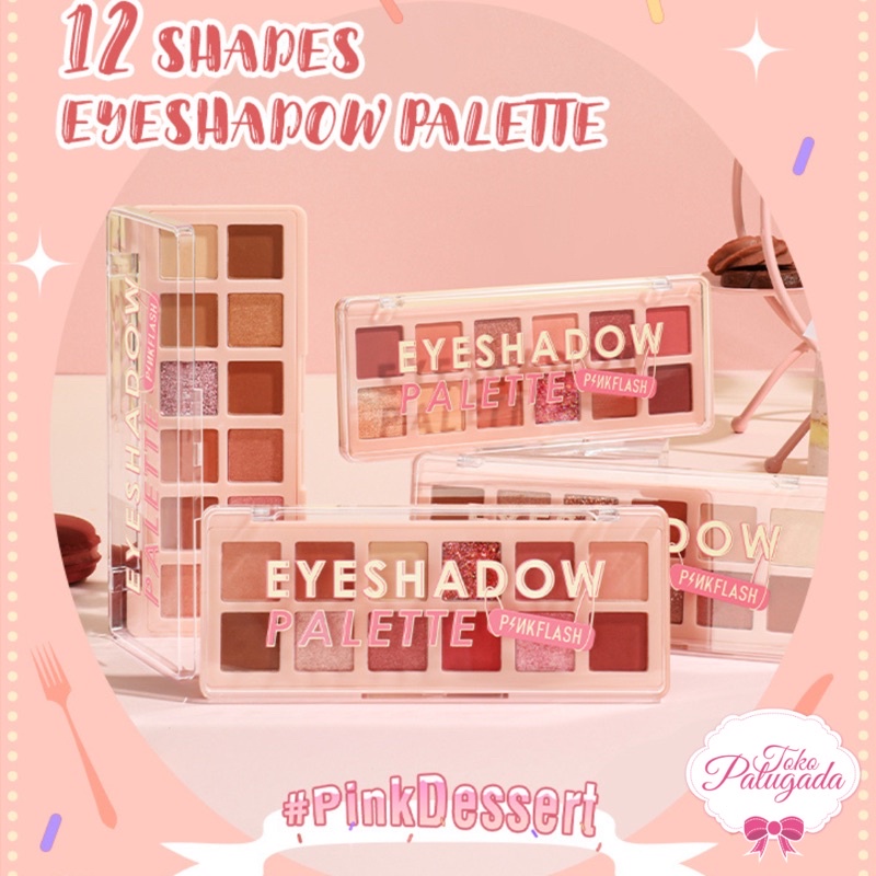 [BISA COD] PINKFLASH #PinkDessert 12 Shades Eyeshadow Palette - Eyeshadow Pinkflash - Pinkflash Pro Touch Eyeshadow Palette