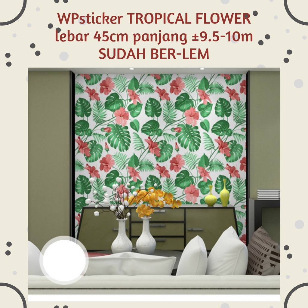 Jual [READY SEMARANG] WALLPAPER DINDING 10m STIKER MOTIF DAUN MONSTERA DAUN HIJAU BAHAN ANTI AIR