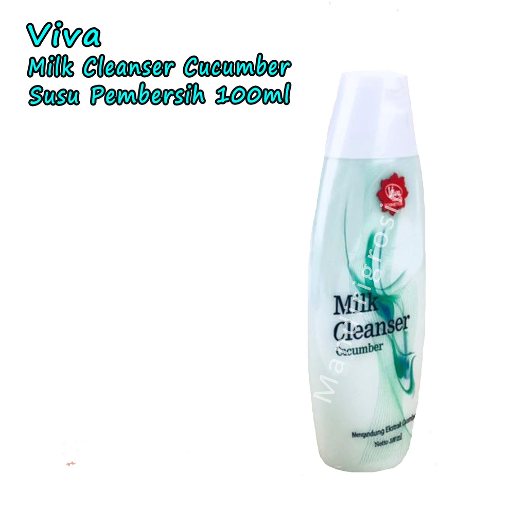 Milk Cleanser Cucumber *Viva * Susu Pembersih * 100ml