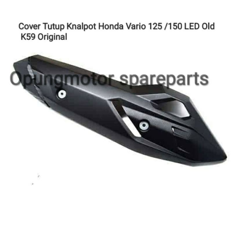Cover Tutup Knalpot Honda Vario 125/150 LED OlD K59 Original/Pelindung Knalpot Matic Honda Vario 150