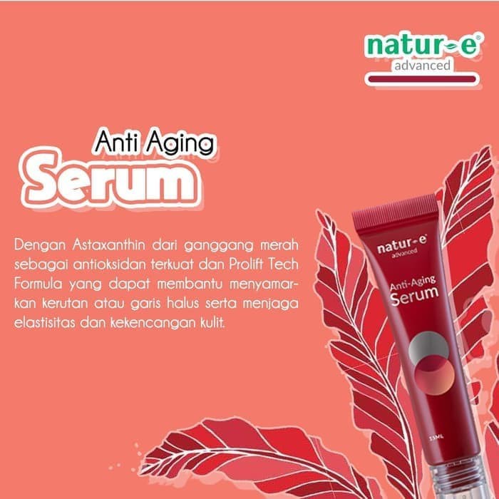 Natur E Advanced Anti Aging Serum / Krim Pelembab Serum Wajah Anti Penuaan 15ml