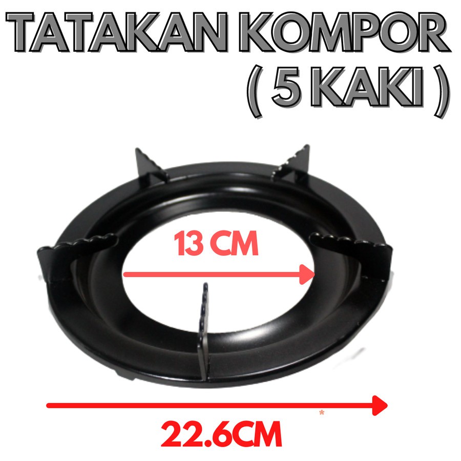 TATAKAN KOMPOR KAKI 5 BULAT DUDUKAN KOMPOR GAS UMUM NAMPAN K5