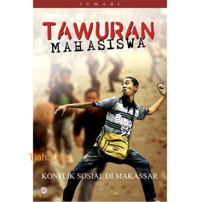 Tawuran Mahasiswa: Konflilk Sosial