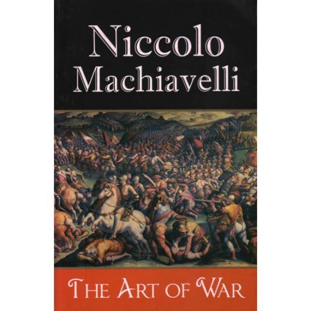 

MUST HAVE!! BUKU THE ART OF WAR BY NICCOLO MACHIAVELLI TERBARU