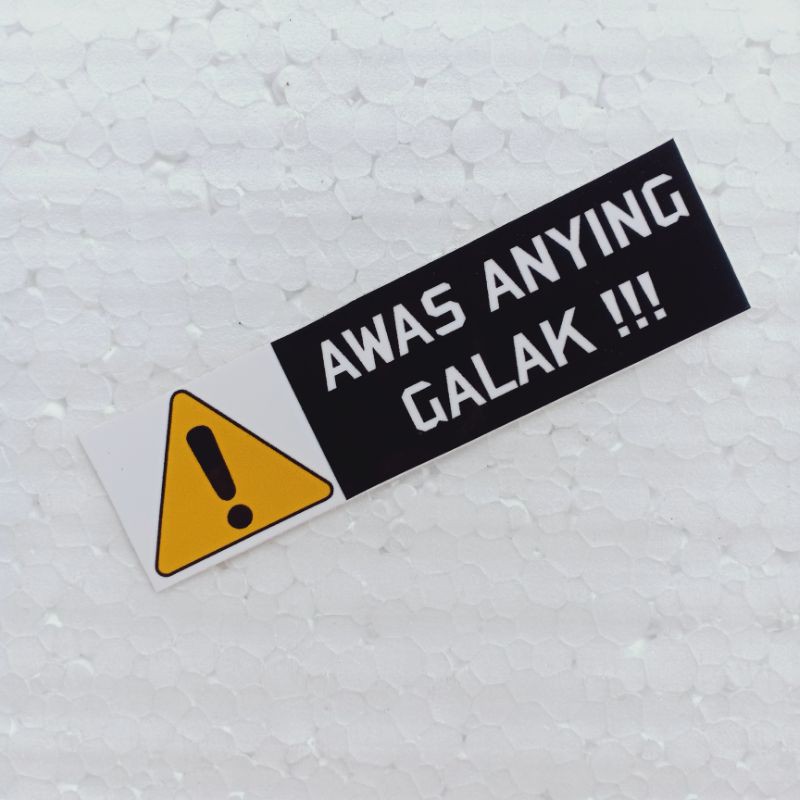 

Stiker Awas Anying Galak Ritrama Laminasi Glossy