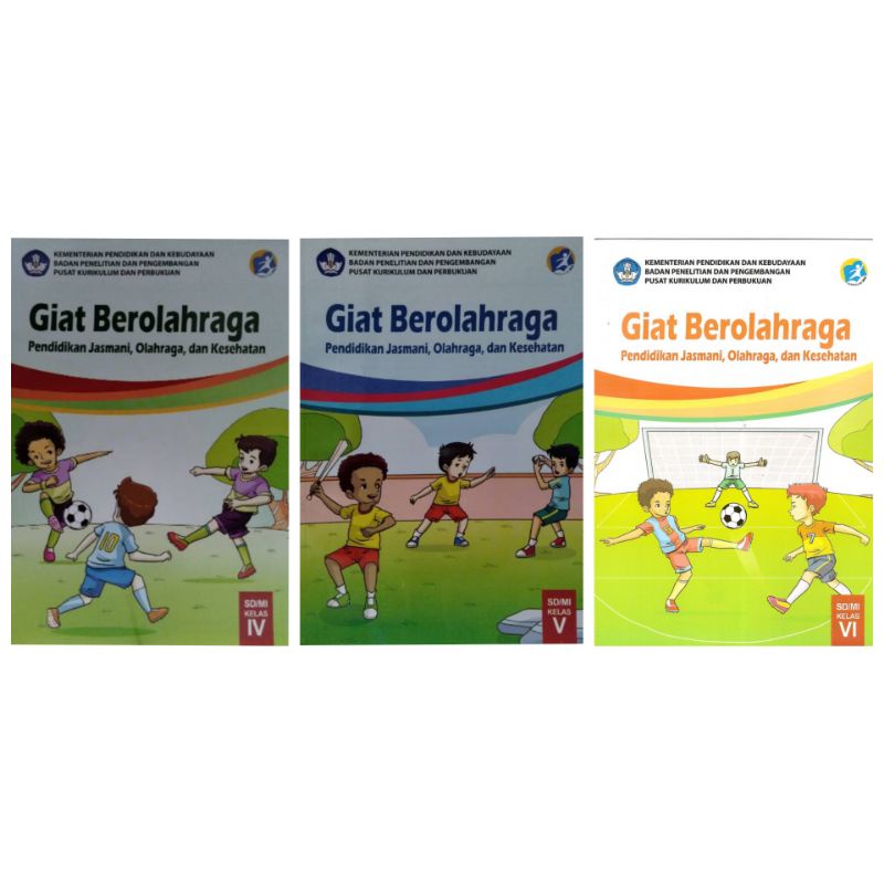 BUKU SISWA SD/MI KELAS 4,5,6 GIAT BEROLAHRAGA TEMATIK TERPADU KEMENDIKBUD KURIKULUM 2013 REVISI 2018