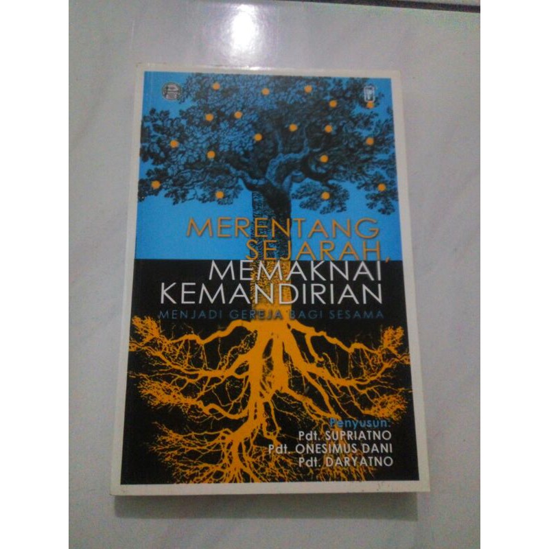 Buku Merentang Sejarah Memaknai Kemandirian menjadi gereja bagi sesama.