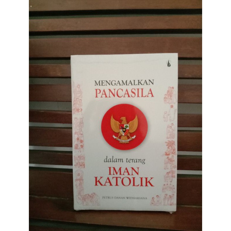 Mengamalkan Pancasila Dalam Terang Iman Katolik