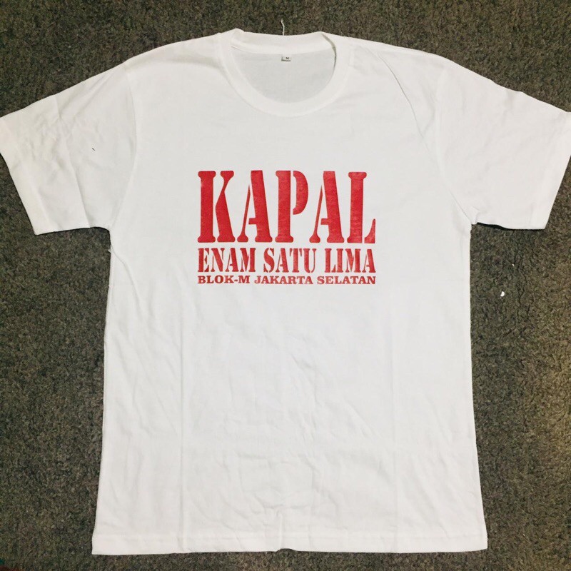 BAJU KAOS KAPAL ENAM SATU LIMA BLOK M JAKARTA SELATAN