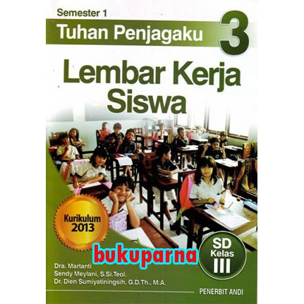 Buku LKS : Tuhan Penjagaku 3 - Semester 1 - Pendidikan Agama Kristen SD Kelas III