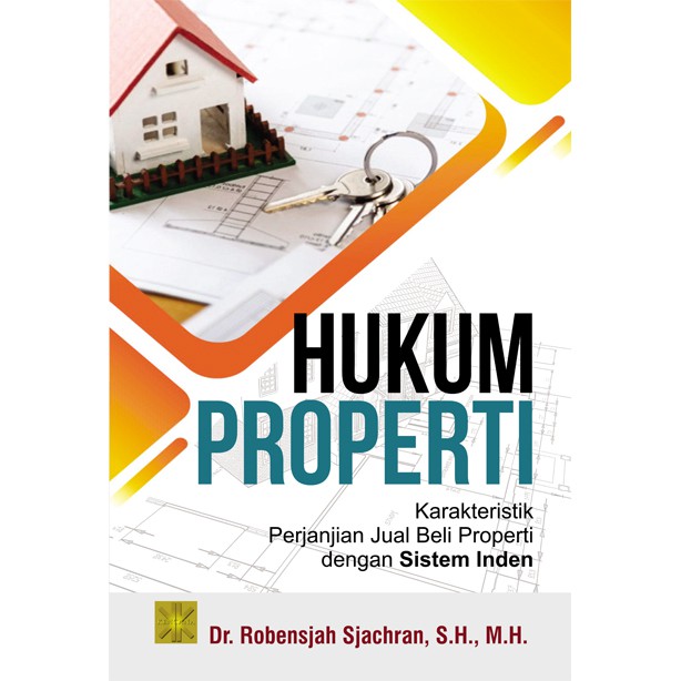 Jual HUKUM PROPERTI Karakteristik Perjanjian Jual Beli Properti Dengan ...