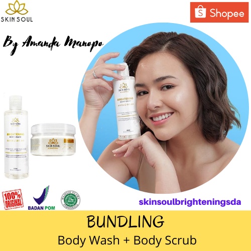 Skin Soul Paket Bundling - Skin Soul Brightening Body Wash & Body Scrub by Amanda Manopo